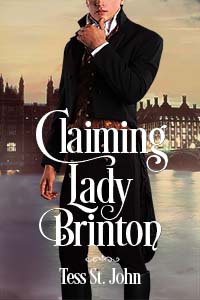 Claiming Lady Brinton -- Tess St. John